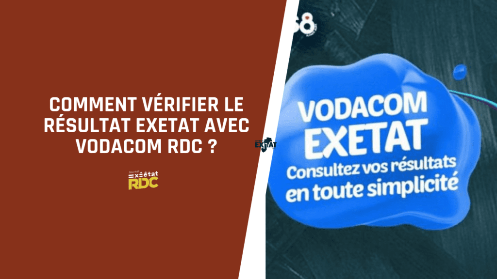 Vérifier le résultat Exetat avec Vodacom RDC