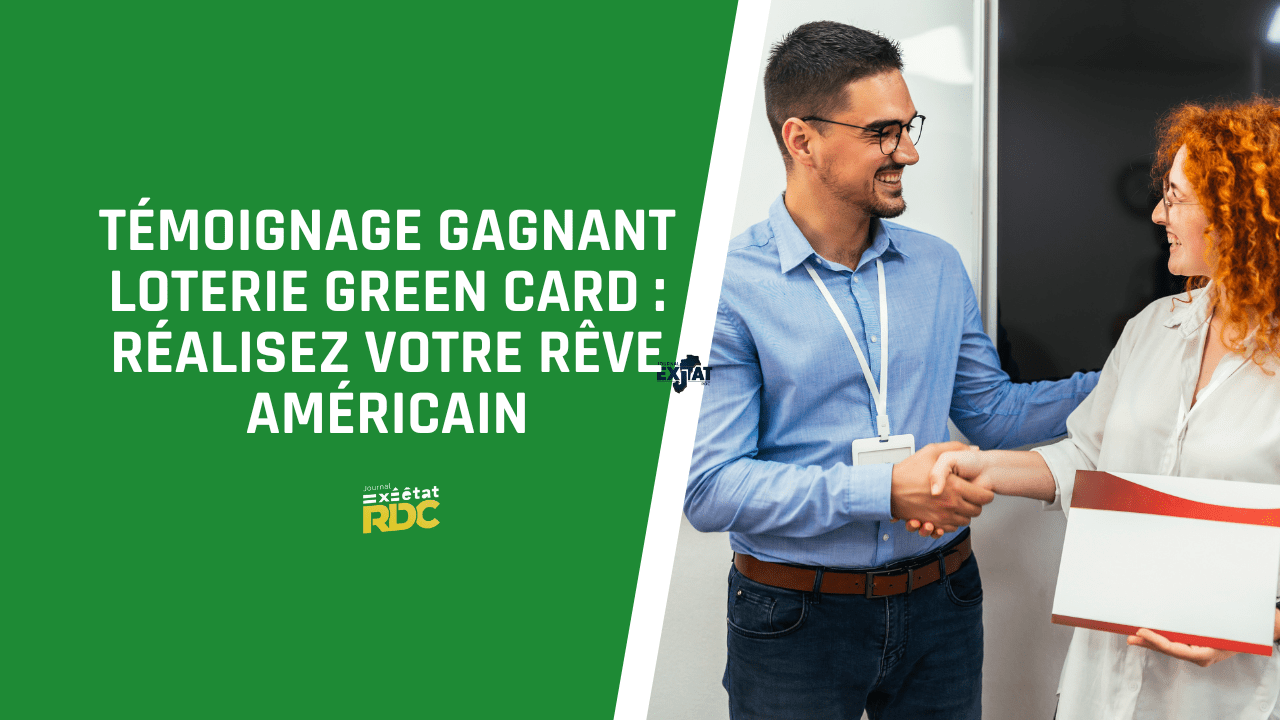 Témoignage Gagnant Loterie Green Card Réalisez Votre Rêve