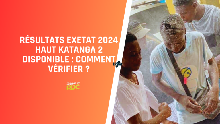 Résultats Exetat 2024 Haut-Katanga 2 Disponibles