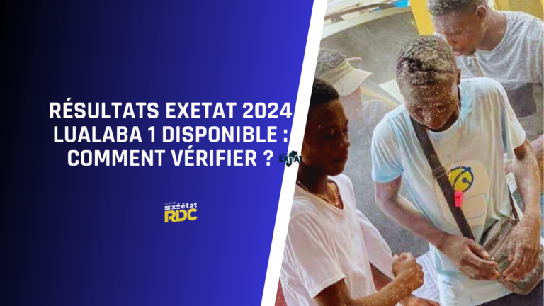 Résultats Exetat 2024 Lualaba 1 Disponible